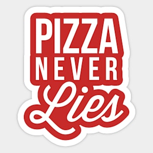 Pizza never Lies Sticker